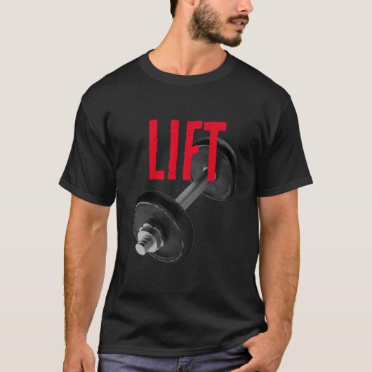Lift Bodybuilding Fitness Motivational Tシャツ (正面)