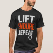 Lift. Endure. Repeat. Tシャツ (正面)
