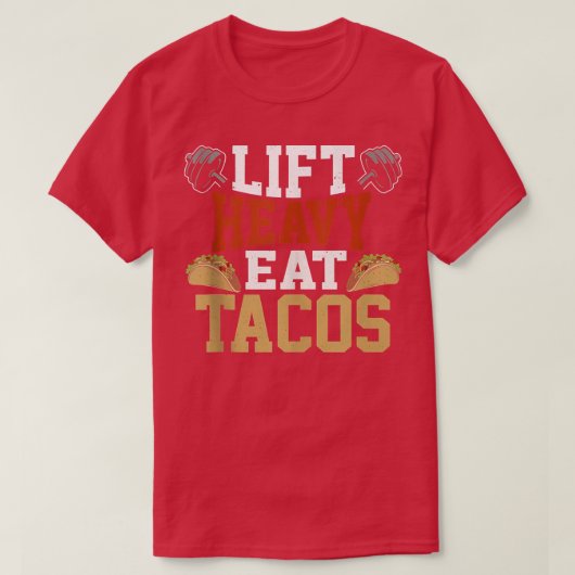 Lift Heavy Eat Tacos Lift Heavy I Lift Heavy Thin Tシャツ (デザイン正面)