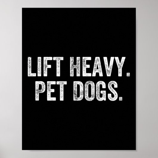 Lift Heavy Pet Dogs Gym Weightlifter Bodybuilder  ポスター (正面)
