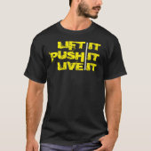 Lift It, Push It & Live It モチベーショナルTシャツ Tシャツ (正面)