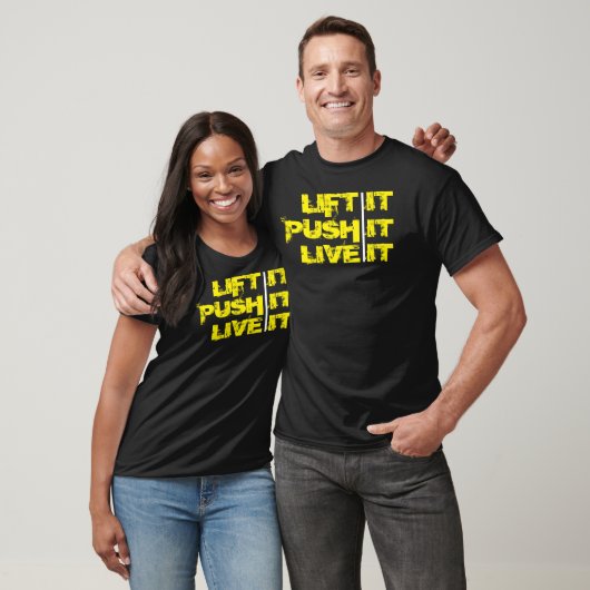 Lift It, Push It & Live It モチベーショナルTシャツ Tシャツ (ユニセックス)