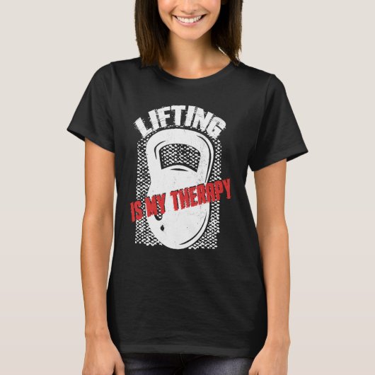 Lifting My Therapy Kettlebell Weightlifting Gym Wo Tシャツ (正面)