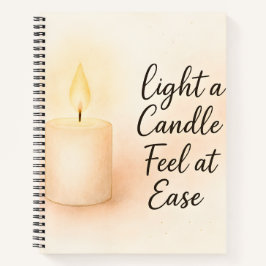 Light a Candle, Feel at Ease" Serenity  ノートブック