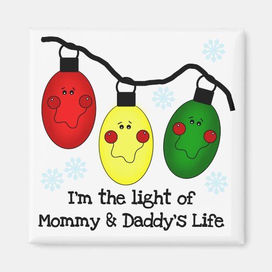 Light of Mommy and Daddy's Life T-shirts and Gift マグネット (正面)