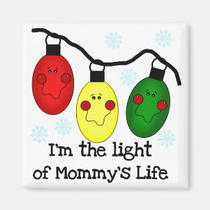 Light of Mommy's Life T-shirts and Gives マグネット