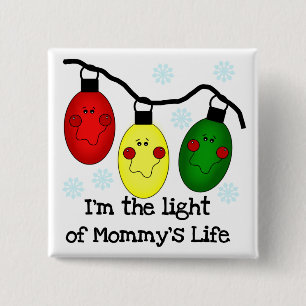 Light of Mommy's Life T-shirts and Gives 缶バッジ