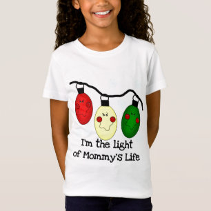Light of Mommy's Life T-shirts and Gives Tシャツ