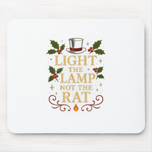Light The Lamp Not The Rat Funny Christmas Matchin マウスパッド (正面)