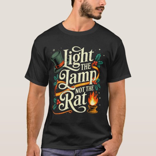 Light The Lamp Not The Rat Funny Christmas Matchin Tシャツ (正面)