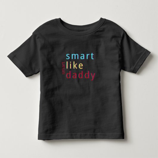 Like 頭が切れる Daddy Toddler トドラーTシャツ (正面)