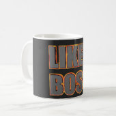 LIKE A BOSS Tasse コーヒーマグカップ (正面左)