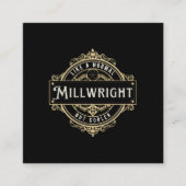 like a normal Millwright but cooler  スクエア名刺 (正面)