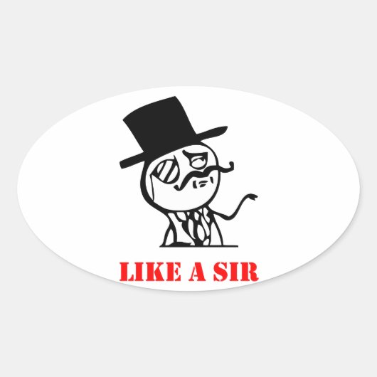 Like a sir -ミーム 楕円形シール (正面)