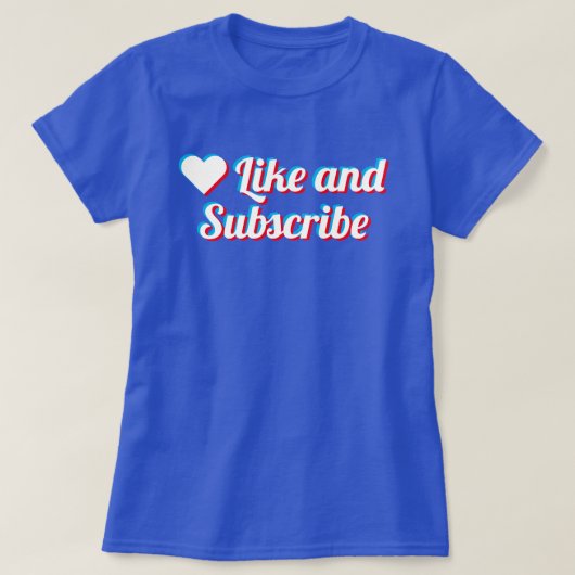 Like And Subscribe Tシャツ (デザイン正面)