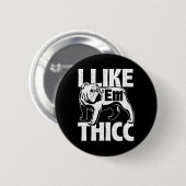 Like em Thicc - Bulldog Owner Animal Dog Lover 缶バッジ (正面&裏面)