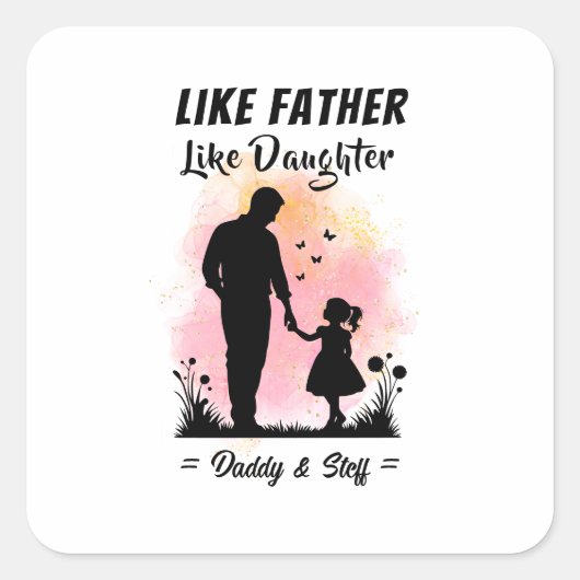 Like Father Like Daughter -名前をカスタムする スクエアシール (正面)