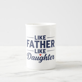 Like Father Like Daughter Text Design ボーンチャイナマグカップ