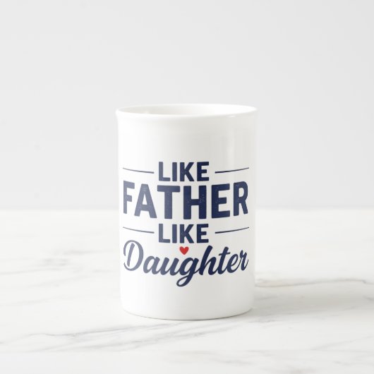 Like Father Like Daughter Text Design ボーンチャイナマグカップ (正面)