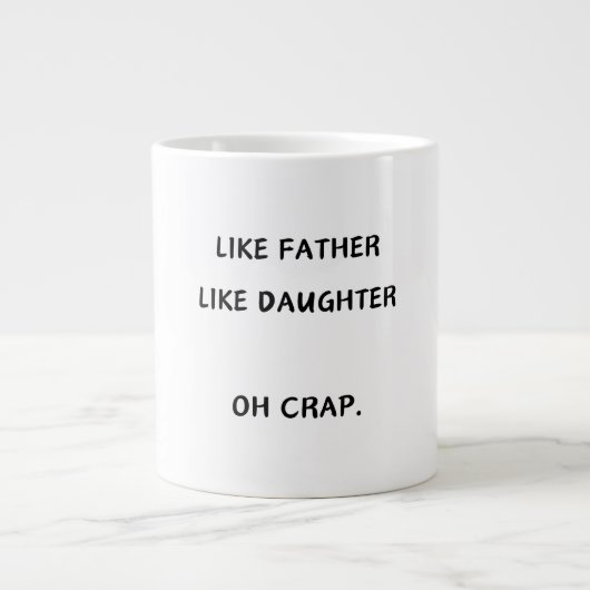Like Father Like duter/son Coffee Mug ジャンボコーヒーマグカップ (正面)