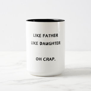 Like Father Like duter/son Coffee Mug ツートーンマグカップ