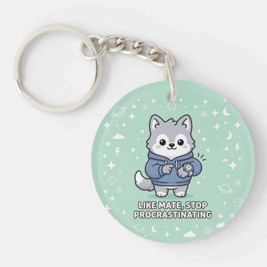 Like Mate, Stop Procrastinating Stray Wolf キーホルダー (正面)