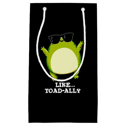 Like Toad-ally Toad おもしろい Pun Dark BG スモールペーパーバッグ (正面)