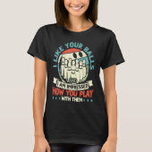 Like Your Balls And Impressed How You Play Bowling Tシャツ (正面)