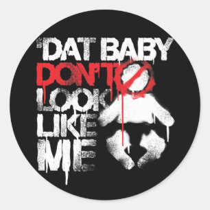 Lil Jon "ShawtyパットのDatのベビーは私のように見えません"の ラウンドシール