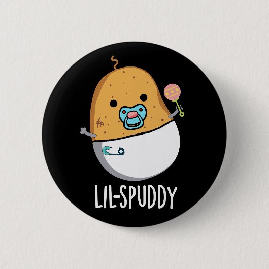 Lil-spuddy Funny Potato Pun Dark BG 缶バッジ (正面)