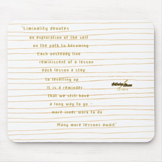 Liminality Mouse pad by Poet Adiela Akoo マウスパッド (正面)