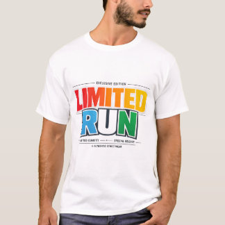 Limited Run — Exclusive Edition Tシャツ