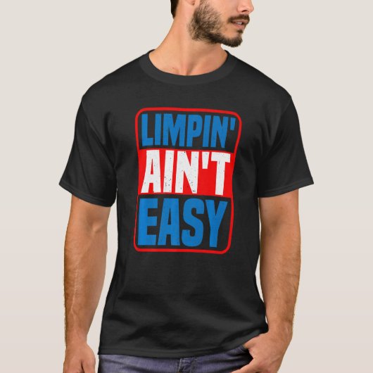 Limpin' Ain't簡単-- Premium_1 Tシャツ (正面)