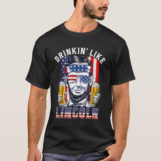 Lincoln 4th Of July Mens Abraham Merのように飲む Tシャツ (正面)