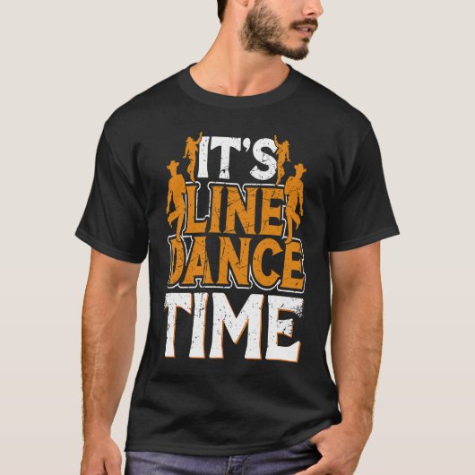 Line Dance Time Line Dance Line Dancing Western Da Tシャツ (正面)