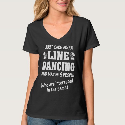 Line Dancer Line Dance I Just Care About Line Danc Tシャツ (正面)