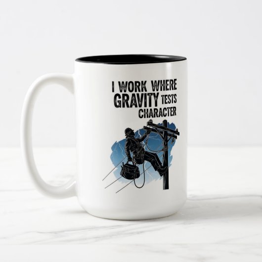Lineman Quote Mug - I Work Where Gravity Tests  ツートーンマグカップ (左)