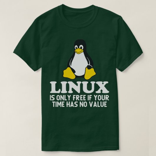 Linuxは自由だもしけ時間は価値がないPengu Tシャツ (デザイン正面)