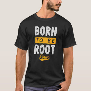 Linux生まれで根を張り、力におたくすること Tシャツ
