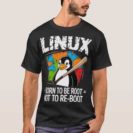 Linux - 生まれながらにしてルートたれ tシャツ (正面)