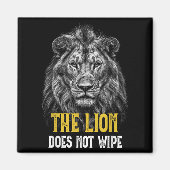 Lion Does Not Wipe - Funny Lion Meme マグネット (正面)