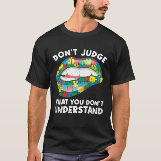 Lips Don t Judge ASD Autistic Autism Awareness Tシャツ (正面)