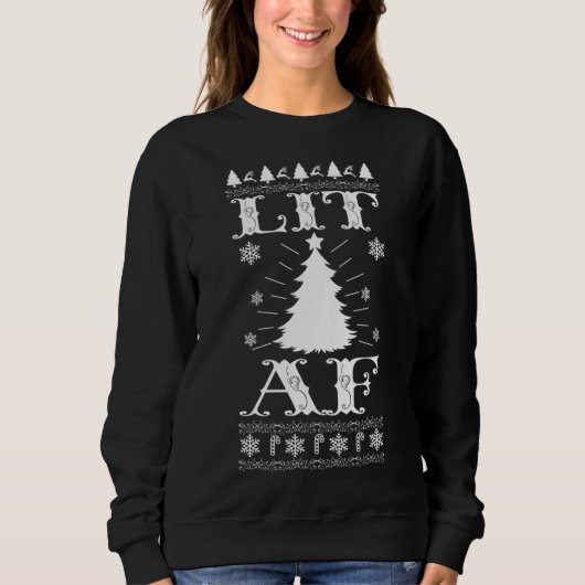Lit AF Ugly Christmas Sweater Funny Tree Lights スウェットシャツ (正面)