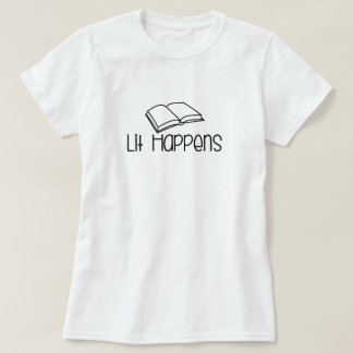 Lit Happens おもしろ本好き Tシャツ