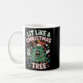 Lit Like A Christmas Tree Cute Xmas Festive Holida コーヒーマグカップ (左)