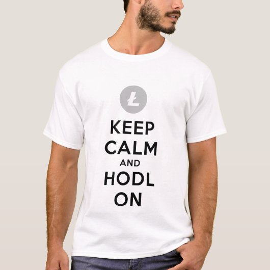 LitecoinのTシャツの平静そしてHodlを保って下さい Tシャツ (正面)
