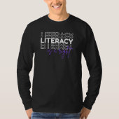 Literacy is a Right Dyslexia Reading Teacher Tシャツ (正面)