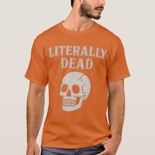 LITERALLY DEAD Tシャツ (正面)
