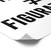 Literally Does Not Equal Figuratively ポスター (角)