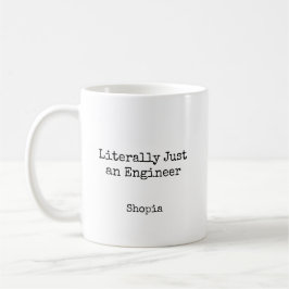 Literally Just an Engineer Personalized コーヒーマグカップ